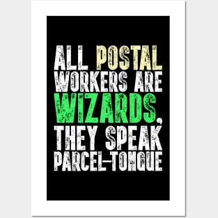 All Postal Workers Are Wizards - Funny Postman Posters and Art